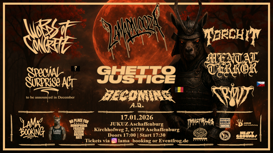 Lamapalooza Aschaffenburg Hardcore Worst of Concrete Ghetto Justice Becoming AD Torch IT Mental Terror